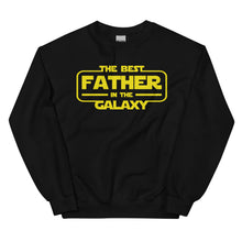 Load image into Gallery viewer, The Best Father in the Galaxy | Unisex Sweatshirt- Trending
